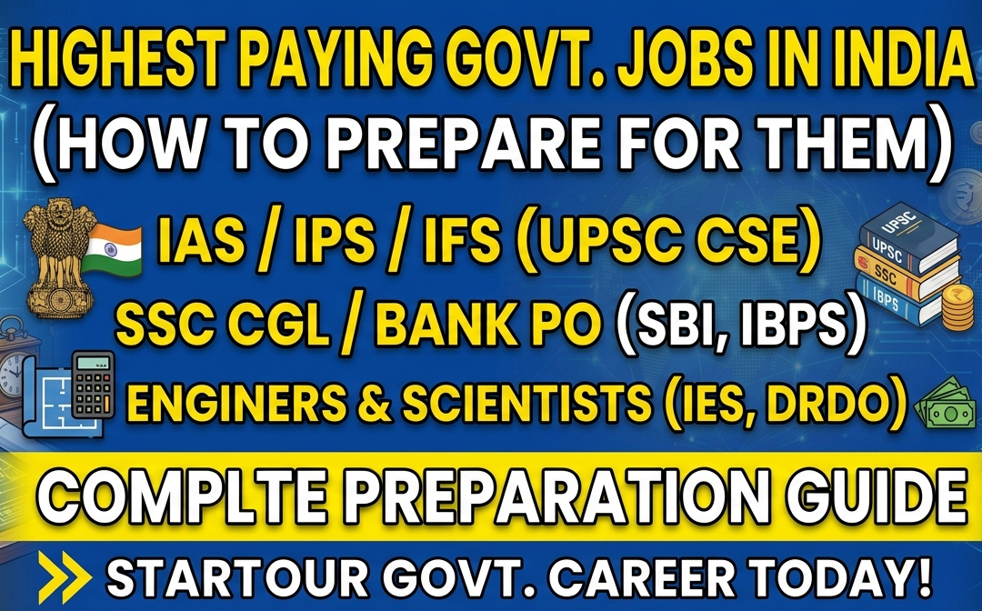 Highest Paying Government Jobs in India and How to Prepare for Them
